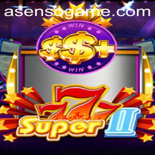 Exploring Super777II: The Game That Redefines Interactive Entertainment with Asenso